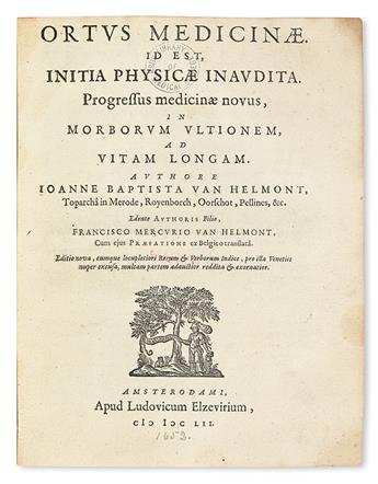 HELMONT, JAN BAPTISTA VAN. Ortus Medicinae.  1652